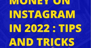 Making Money on Instagram in 2022 : Tips and Tricks